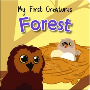 MY FIRST CREATURES - FOREST