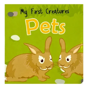 MY FIRST CREATURES PETS